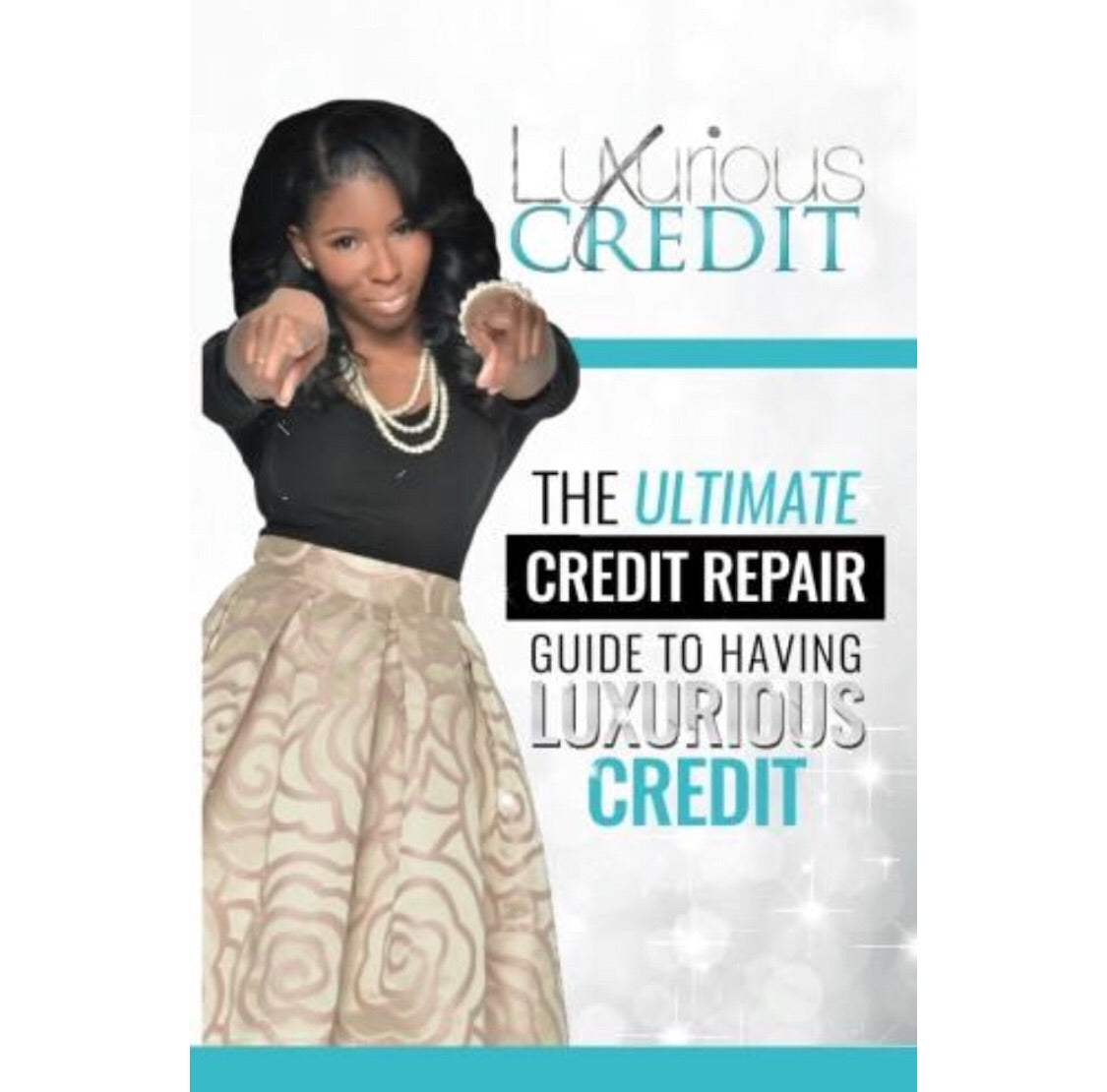 "The Ultimate Guide to Having Luxurious Credit"